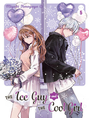 cover image of The Ice Guy and the Cool Girl, Volume 5